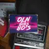 Our Last Night - OLN Goes 80's - Single