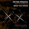 Peter Presta - Make You Shake (feat. The Bodyguard) - Single